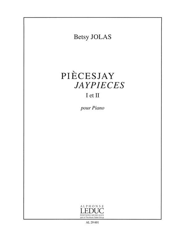 Betsy Jolas: PiècesJay Jaypieces I & II (Piano solo)