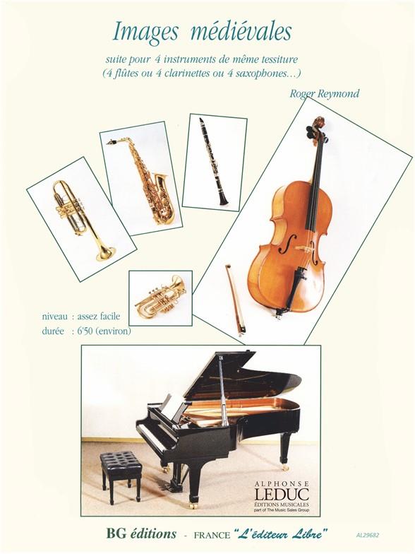 R. Reymond: Images médiévales (Saxophones 4)