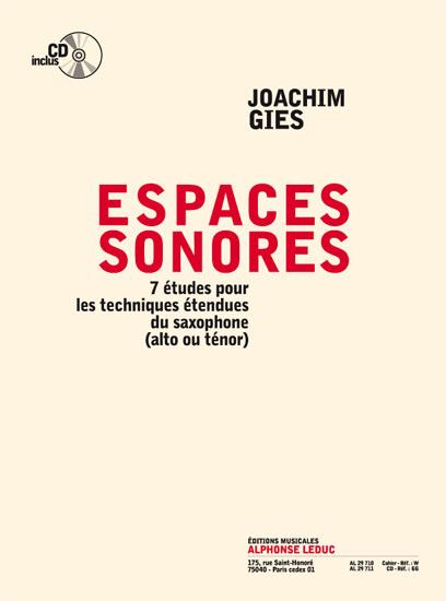 Gies: Espaces sonores (livre avec cd) 7 études pour les techniques étendues du saxophone (alto ou ténor) - le livre