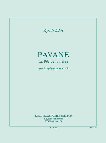 Noda: Pavane, la fée de la neige (10') (7e) pour saxophone soprano solo