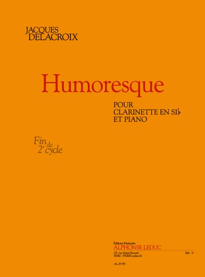 Delacroix: Humoresque (1'10'') (fin cycle 2) pour clarinette si b et piano