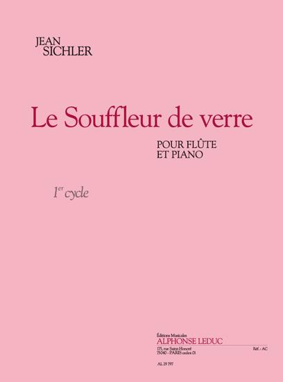 Sichler: Le souffleur de verre (3') (cycle 1) pour flûte et piano