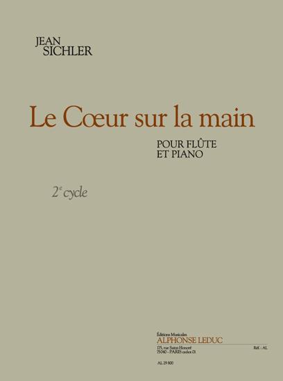 Sichler: Le coeur sur la main (cycle 2) (5e) (4') pour flûte et piano