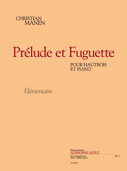 Manen: Prélude et fuguette (élém. 1 et 2) (2') pour hautbois et piano
