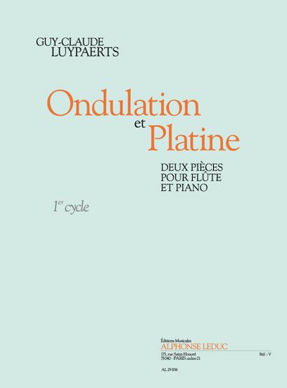 Luypaerts: Ondulation et platine (cycle 1) 2 pièces pour flûte et piano