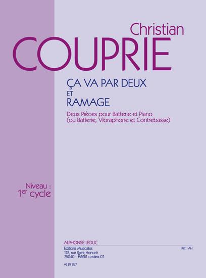 Couprie: Ça va par deux (et) ramage (cycle 1) deux pièces pour batterie et piano