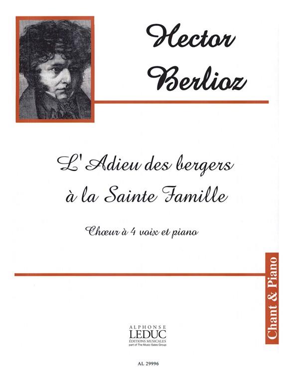 Hector Louis Berlioz: L'Adieu des Bergers à la Sainte Famille (Choral-Mixed accompanied)