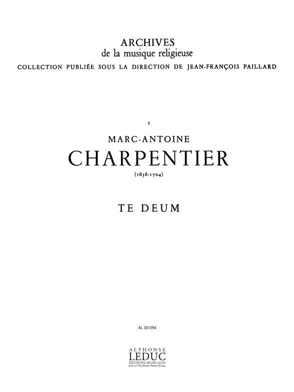 Marc-Antoine Charpentier: Te Deum (Choral-Mixed accompanied)