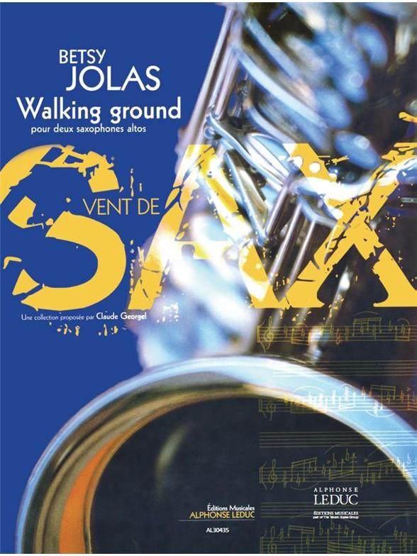 Jolas Betsy Walking Ground (Georgel) 2 Alto Saxophones Book