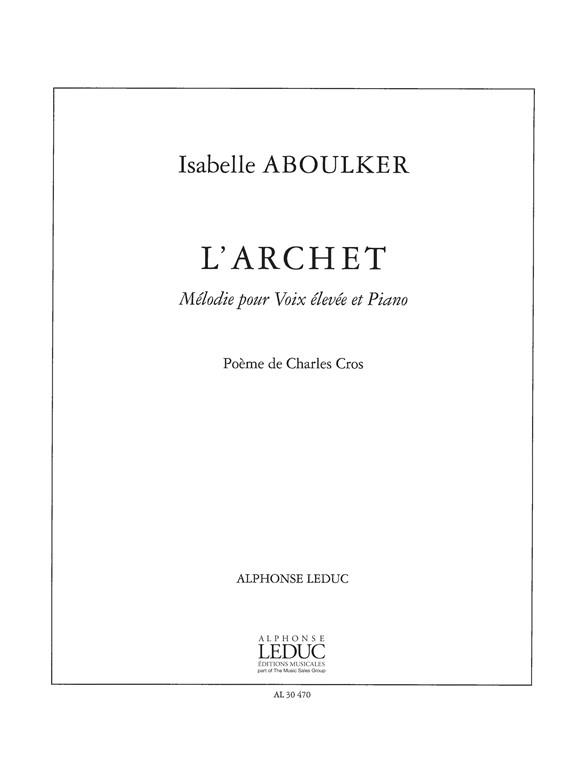 Aboulker Isabelle L'archet Melodie High Voice & Piano Vocal Score