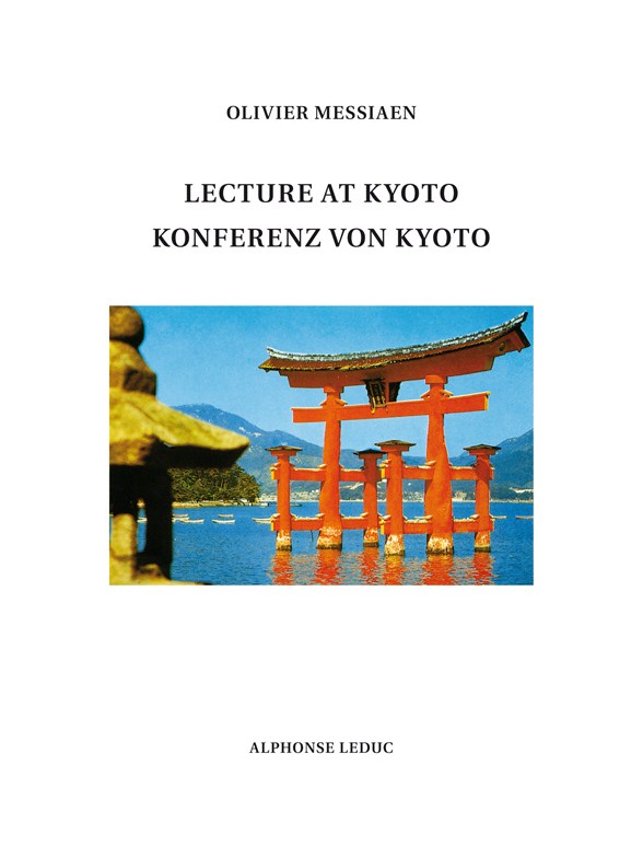 Messiaen: Lecture at Kyoto – Konferenz von Kyoto (texte anglais et allemand)