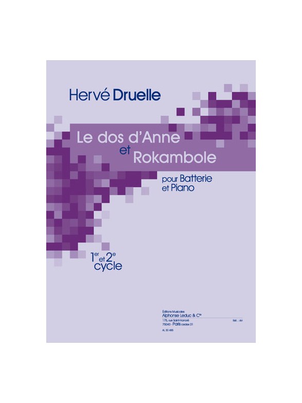 Druelle: Le dos d'anne (2') (et) rakambole (1'53'') (cycle 1 et 2) pour batterie et piano
