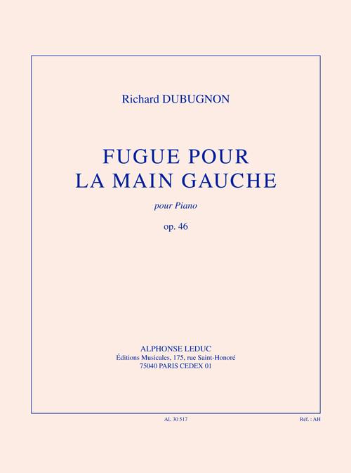 Dubugnon: Fugue pour la main gauche, op. 46 (6'30'') pour piano