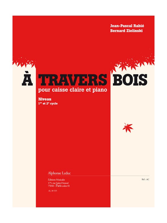 Rabie: A travers bois pour caisse claire et piano (cycle 1 et 2) (4'27'')