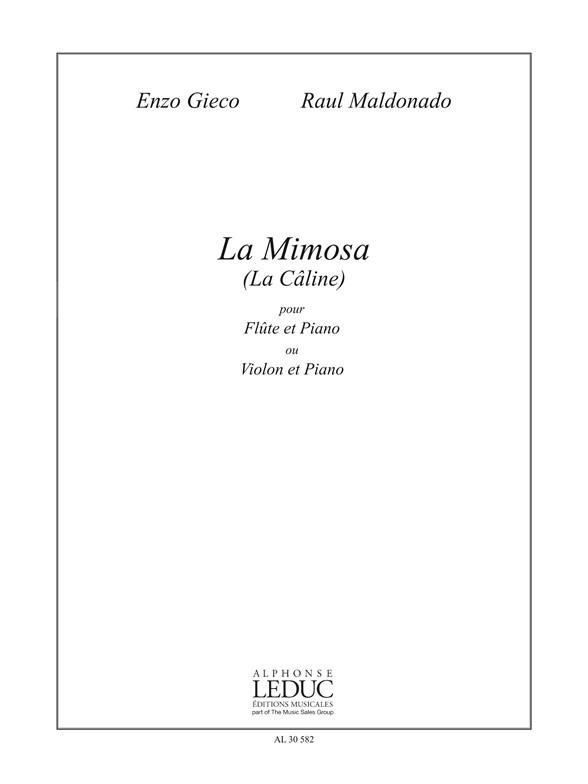 Gieco Maldonado Raul La Mimosa La Caline Flute Or Violin & Piano Book