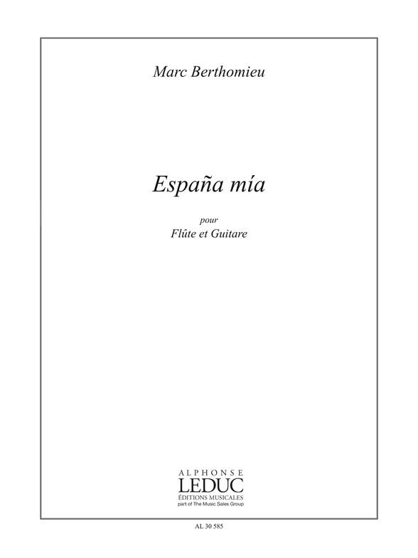 Berthomieu Marc Espana Mia Pour Flute & Guitar Book