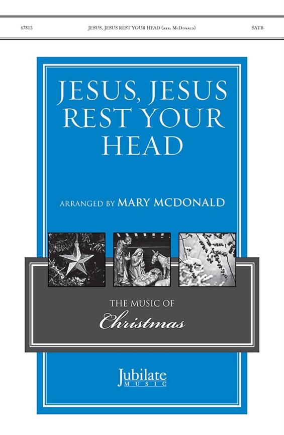 Jesus, Jesus Rest Your Head