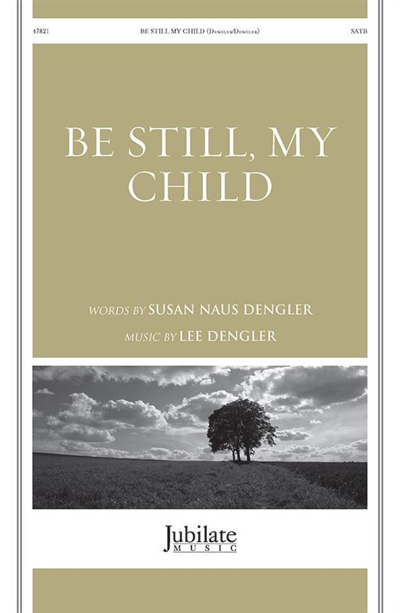 Be Still My Child