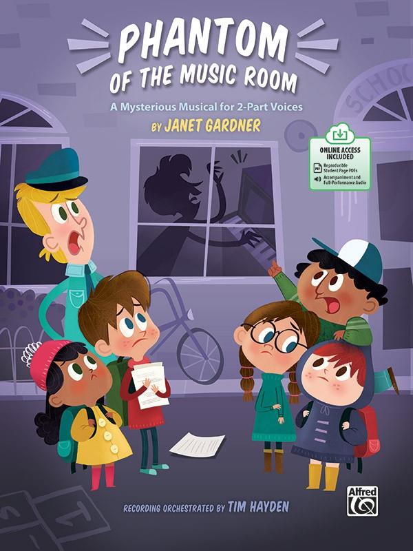 Phantom of the Music Room : A Mysterious Musical for 2-Part Voices