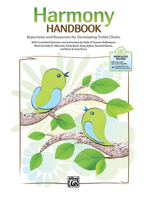 Harmony Handbook : Repertoire and Resources for Developing Treble Choirs