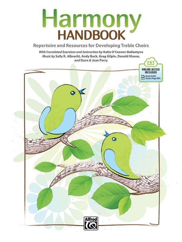Harmony Handbook : Repertoire and Resources for Developing Treble Choirs