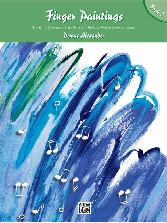 ALEXANDER DENNIS FINGER PAINTINGS BOOK 2 PIANO SOLO BK