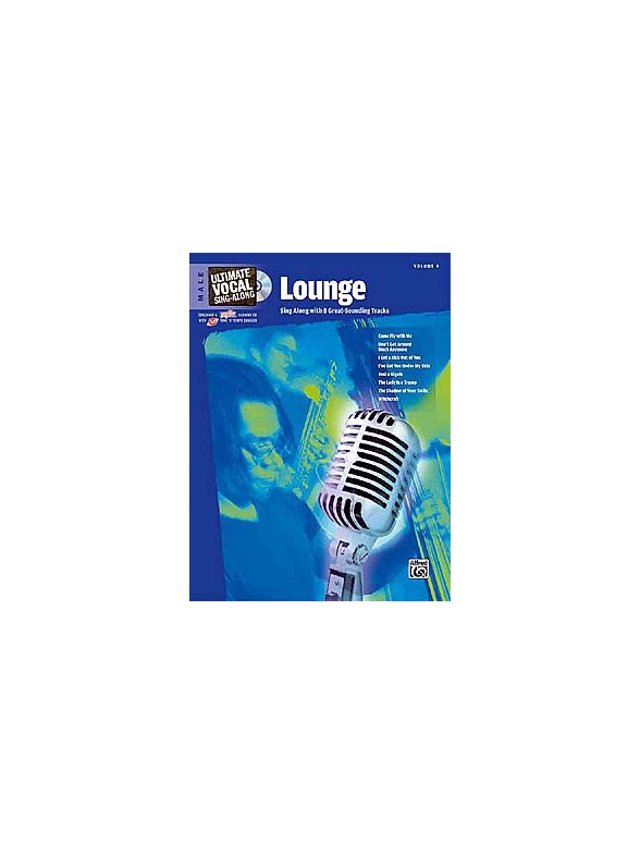 Ultimate Vocal Sing-Along: Volume 4 - Lounge (Male Voice)