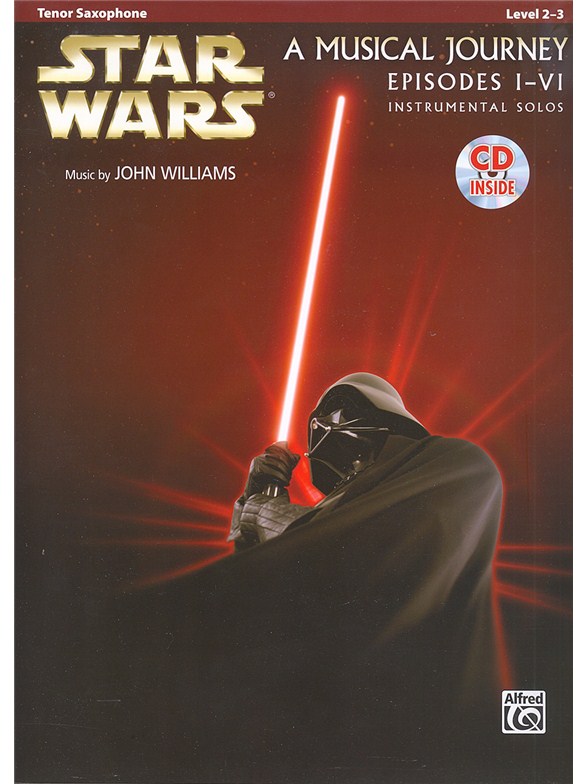 Star Wars: A Musical Journey, Episodes I - VI - Tenor Saxophone