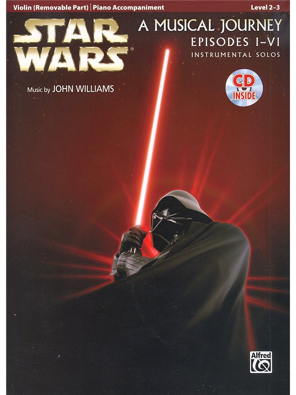 Star Wars: A Musical Journey, Episodes I - VI - Violon/Acc. Piano