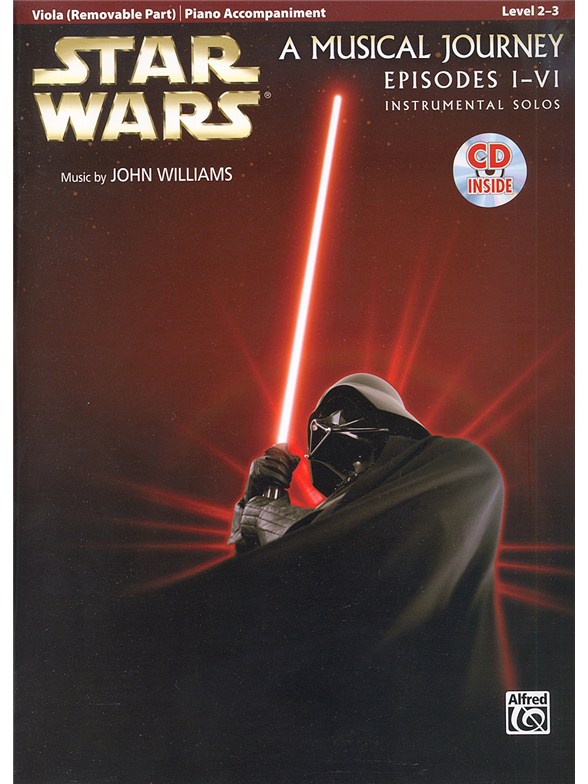 Star Wars: A Musical Journey, Episodes I - VI - Viola/Piano Acc.