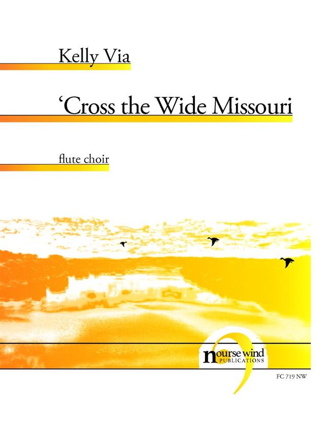 Cross the Wide Missouri