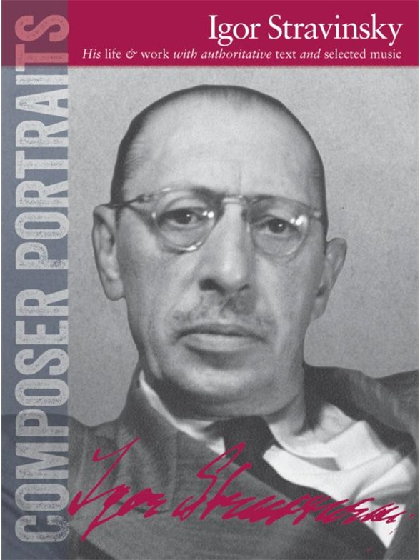 Composer Portraits: Igor Stravinsky
