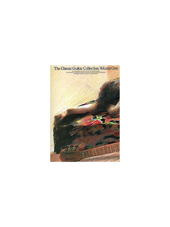 The Classic Guitar Collection Volume 1