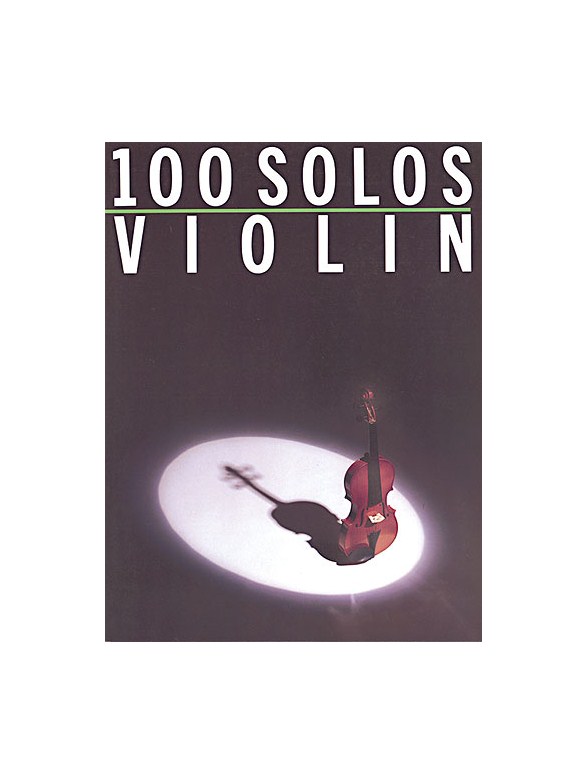 100 Solos: Violin