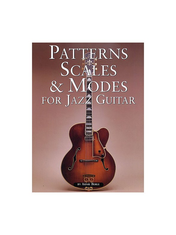 Patterns, Scales & Modes For Jazz Guitar