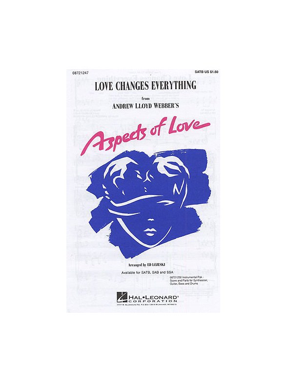Andrew Lloyd Webber: Love Changes Everything (Aspects Of Love) - SATB
