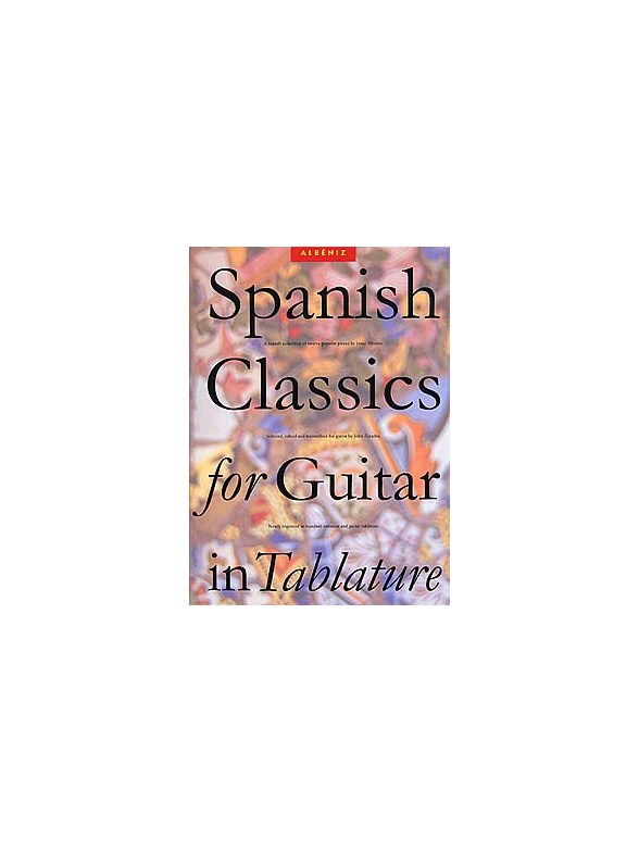 Spanish Classics For Guitar In Tablature