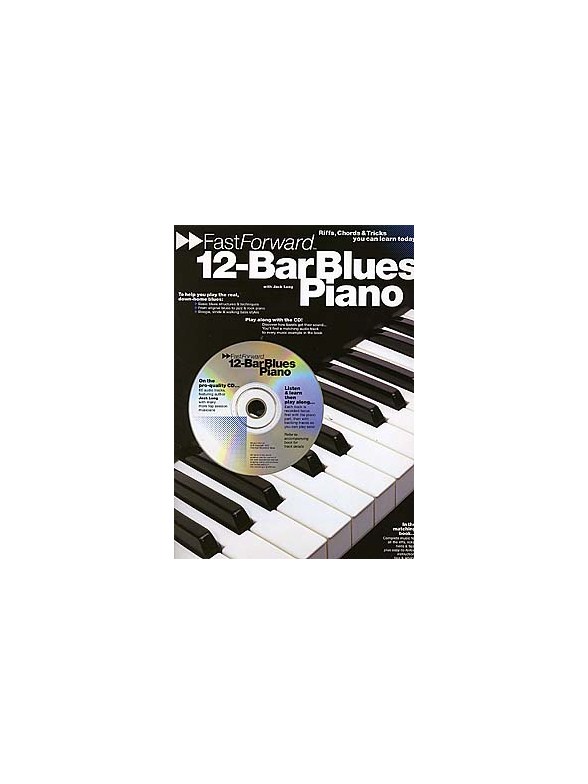 Fast Forward: 12-Bar Blues Piano