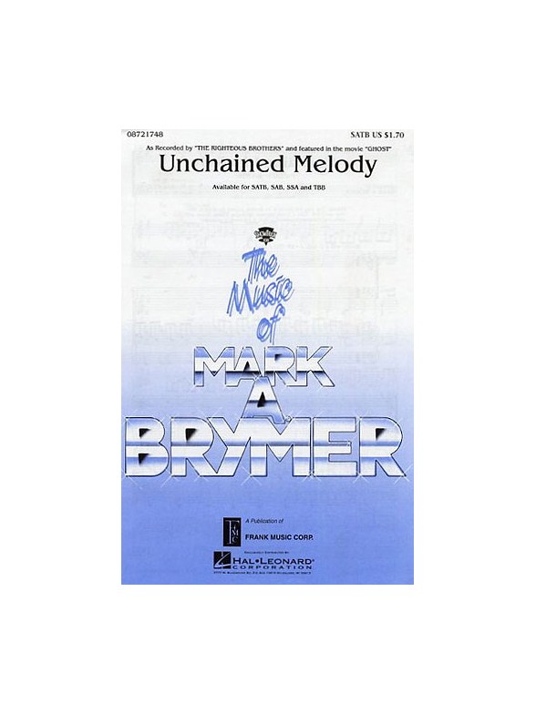 Alex North: Unchained Melody (SATB/Piano)- Arr. Mark Brymer