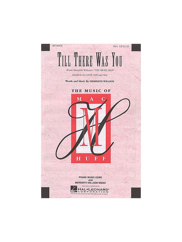 Meredith Wilson: Till There Was You (The Music Man) - SSA