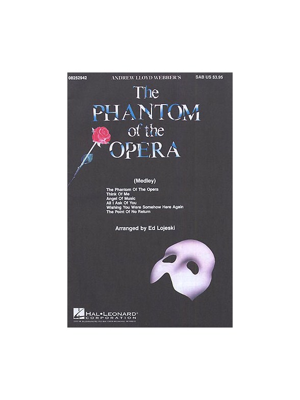 Andrew Lloyd Webber: Phantom Of The Opera Choral Medley (SAB)