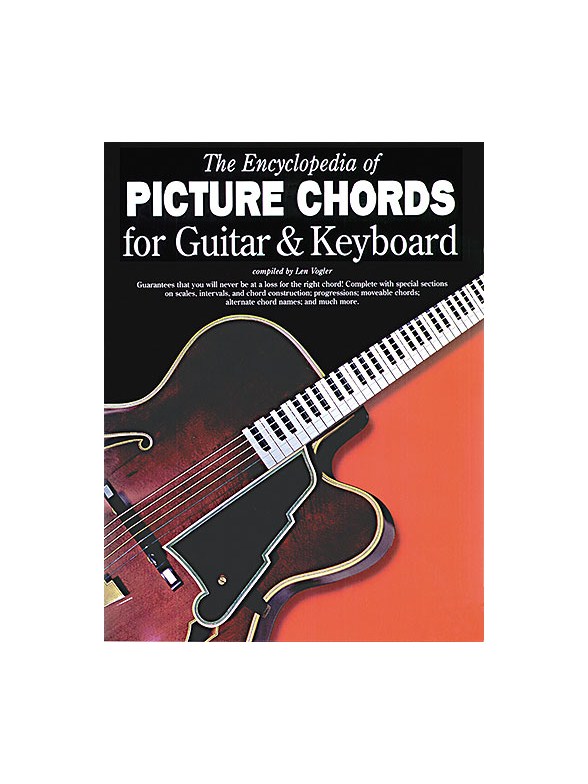 The Encyclopedia Of Picture Chords For Guitar And Keyboard