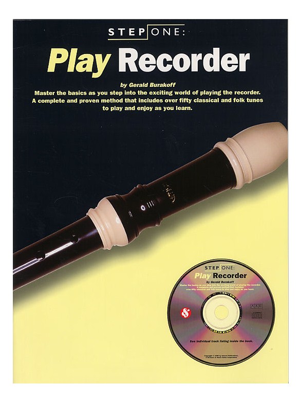 Step One: Play Recorder