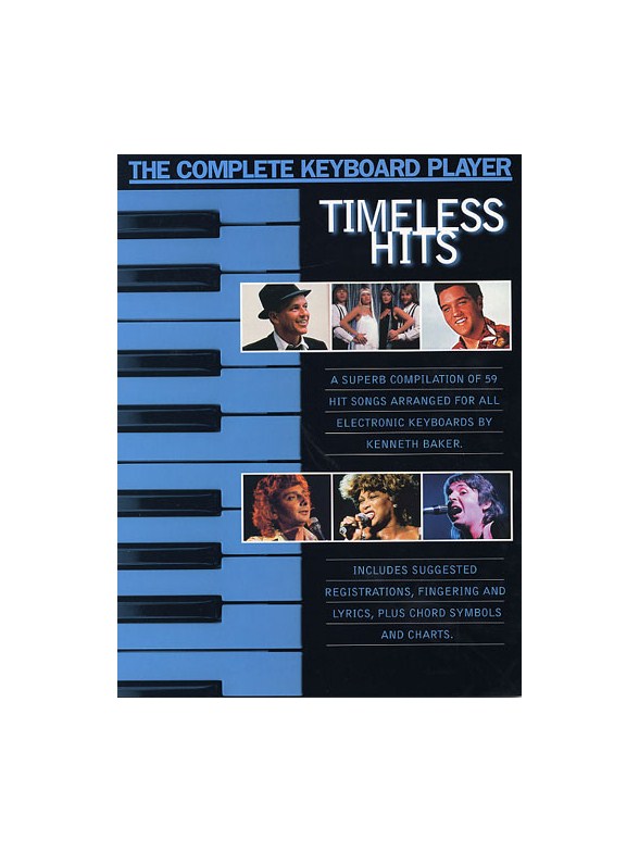 The Complete Keyboard Player: Timeless Hits