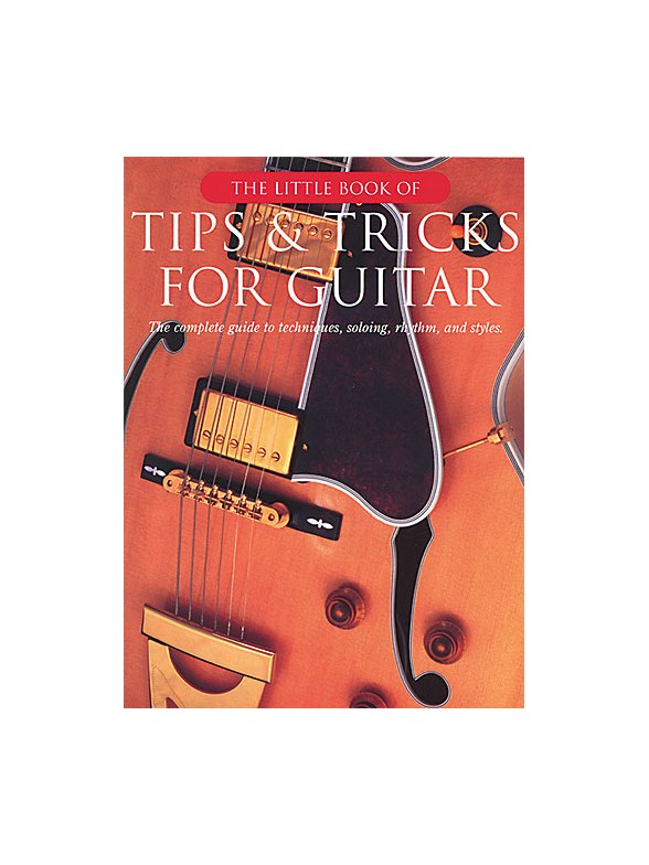 The Little Book Of Tips And Tricks For Guitar
