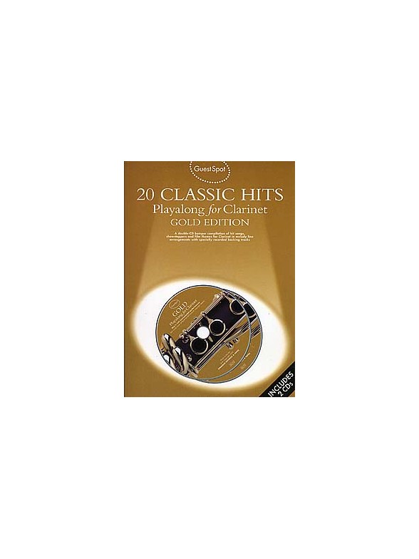 Guest Spot: 20 Classic Hits Playalong For Clarinet Gold Edition