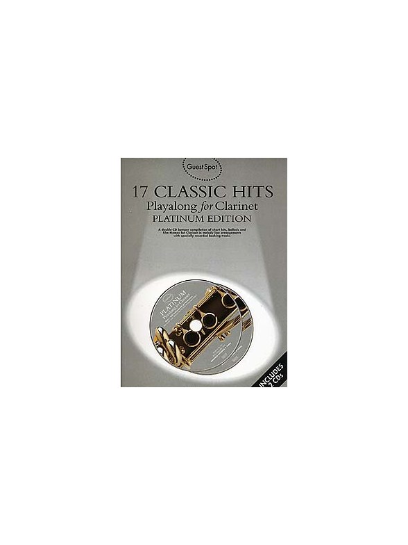 Guest Spot: 17 Classic Hits Playalong for Clarinet - Platinum Edition