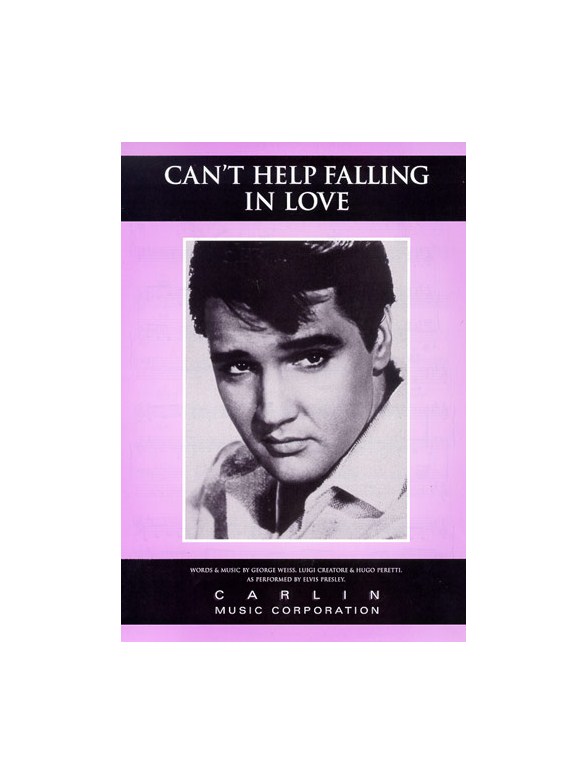 Elvis Presley: Can't Help Falling In Love