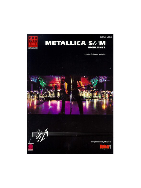 Play It Like It Is Guitar: Metallica - S&M Highlights