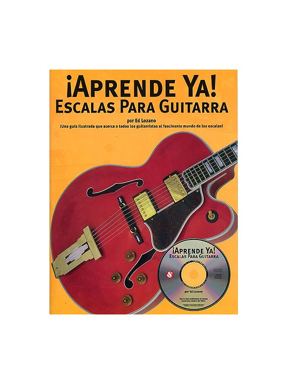 Aprende Ya: Escalas Para Guitarra